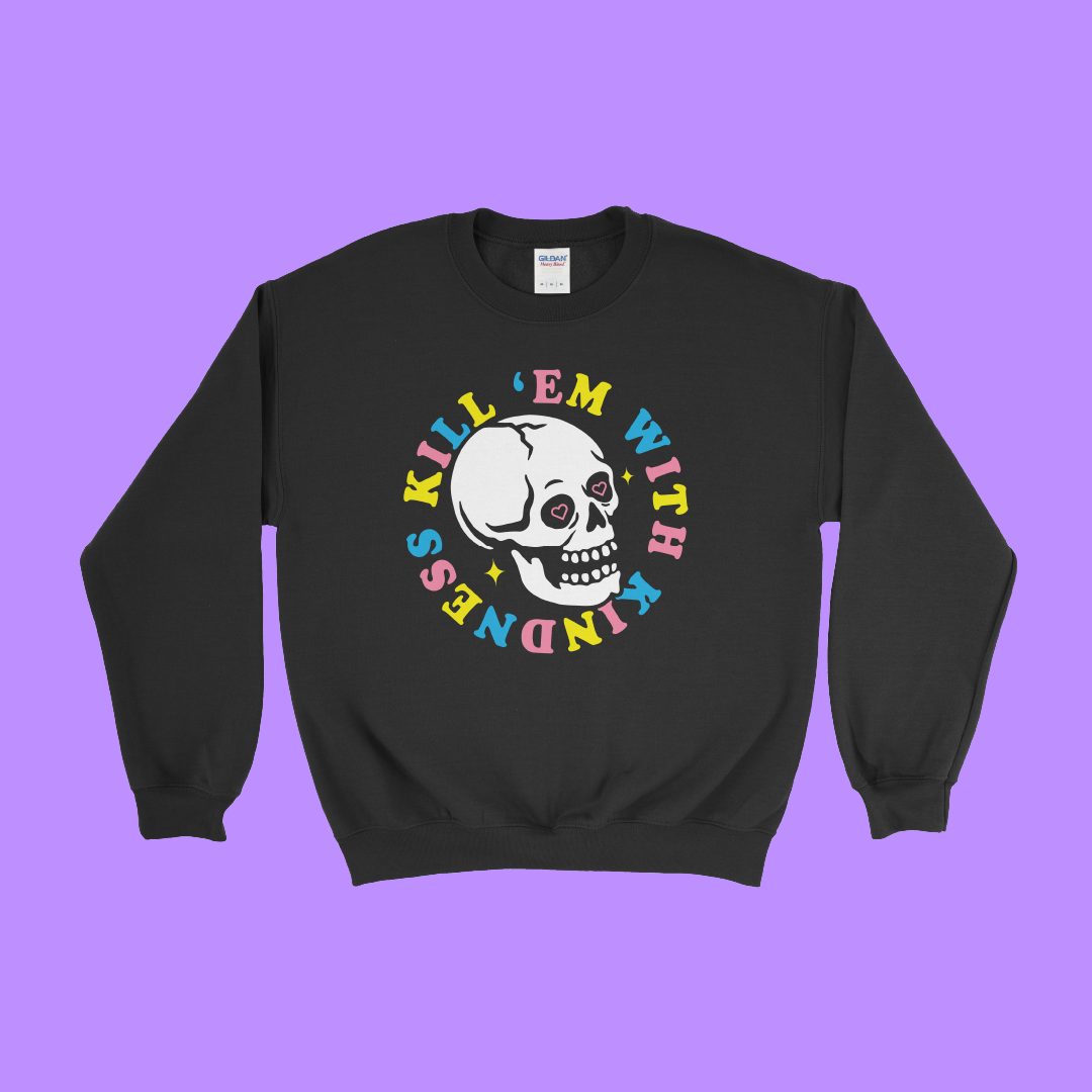Kindness Kills Pullover