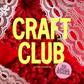 February Craft Club Tickets