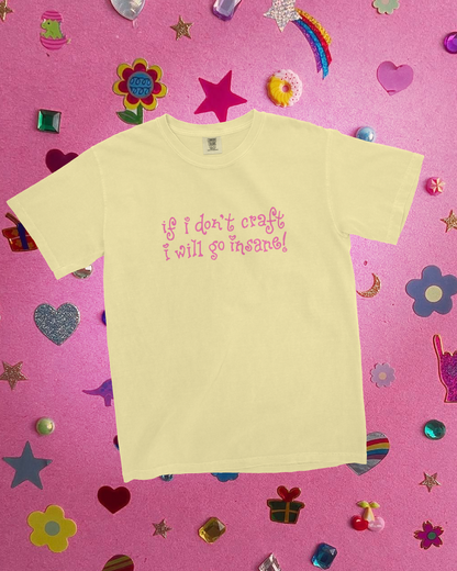 If I Don't Craft Tee PREORDER